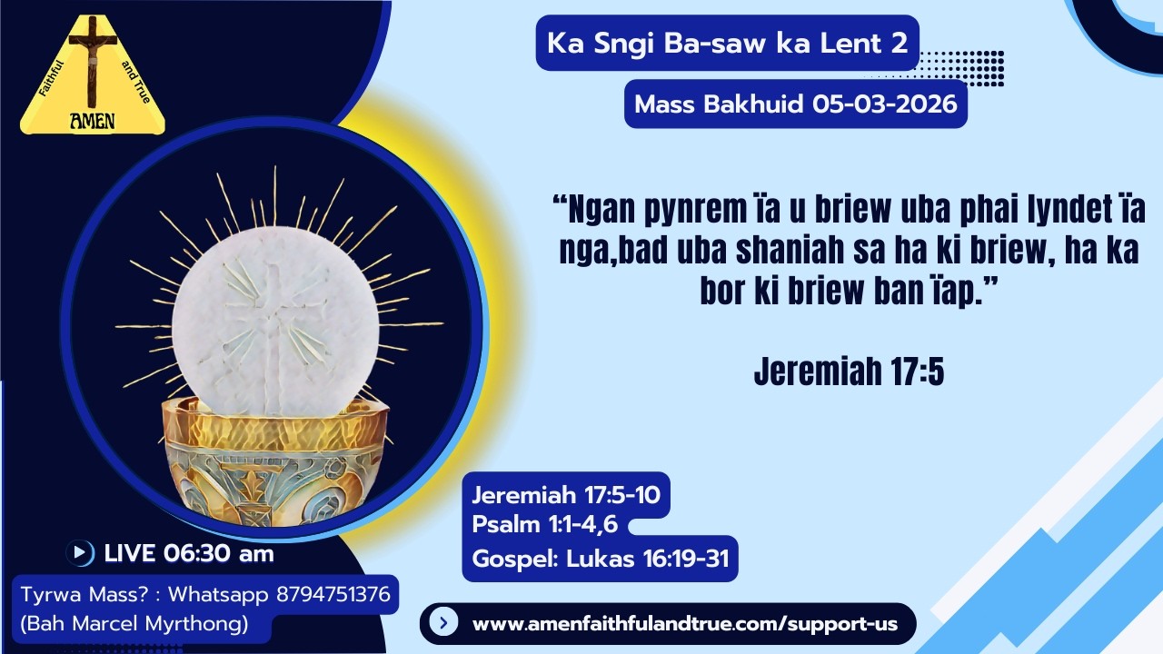 Ka Mass Bakhuid | Ka Sngi Ba-saw ka Lent 2 | 05-03-2026