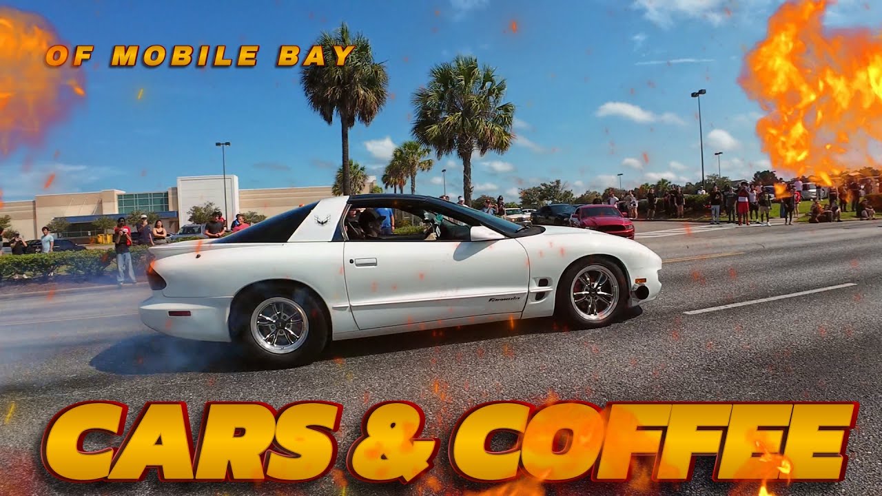 CARS & COFFEE OF MOBILE BAY KEEPS GETING BETTER & BETTER !!