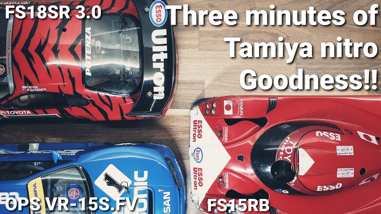 3 minutes of Tamiya Nitro goodness! TGR, TGX mk1, FS18SR 3.0, FS15RB and the OPS VR-15S.FV