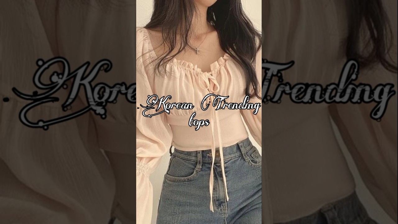 Korean Trending tops for girls ✨