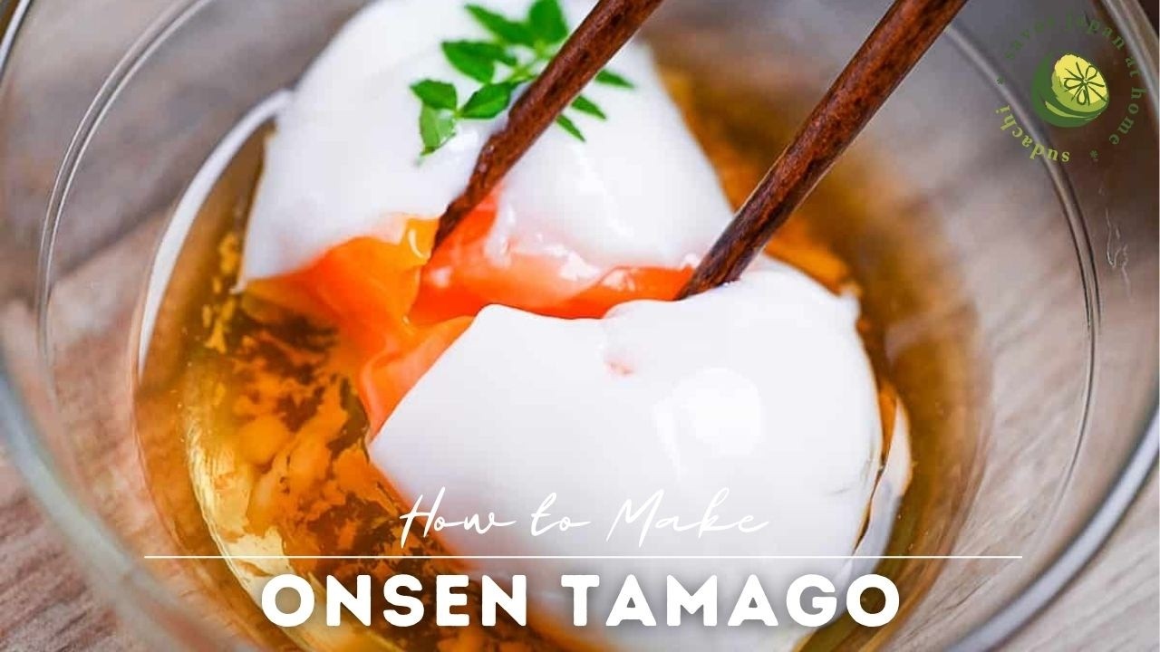 Perfect Onsen Tamago Recipe (Japanese Hot Spring Eggs)