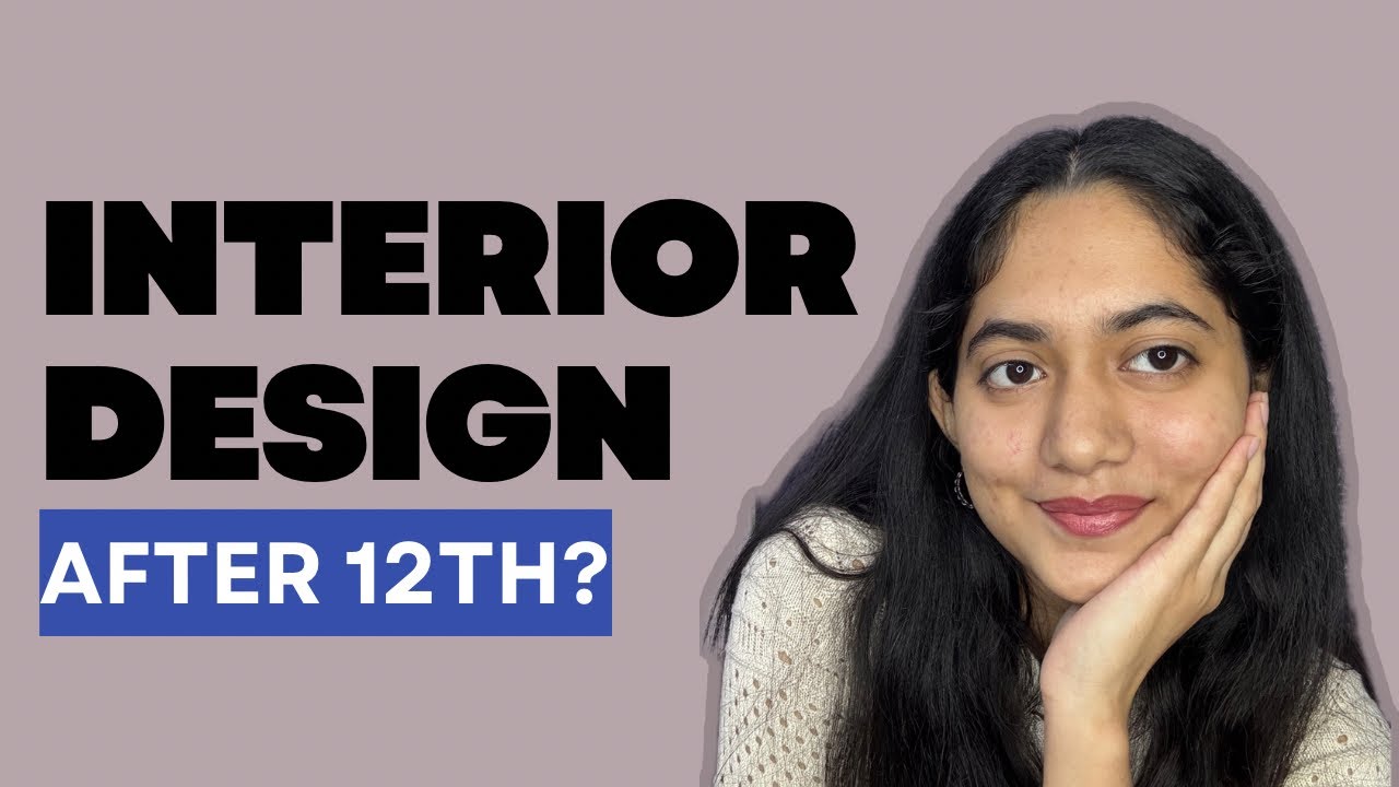 Interior Design After 12th 🎓 | Course, Skills, Entrance & Reality (Honest Guide)