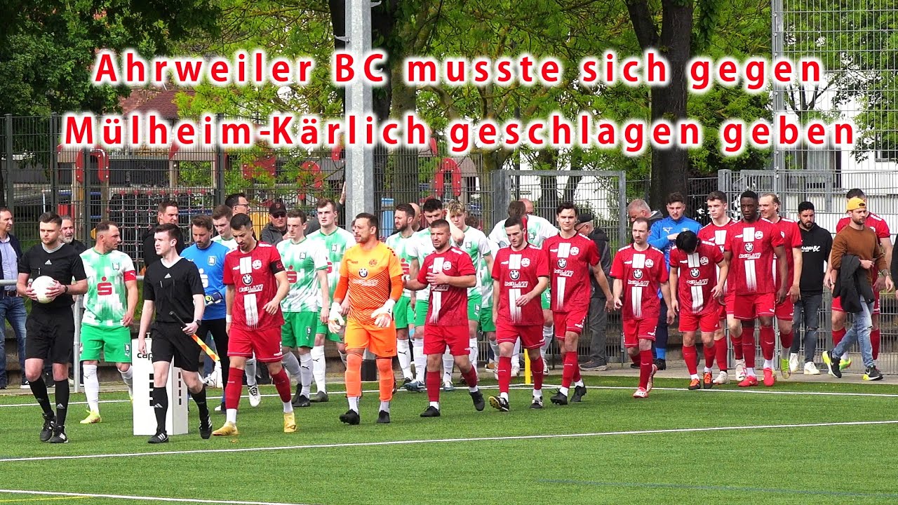 Ahrweiler BC | 31. Spieltag gegen SG 2000 Mülheim Kärlich | 04.05.2024