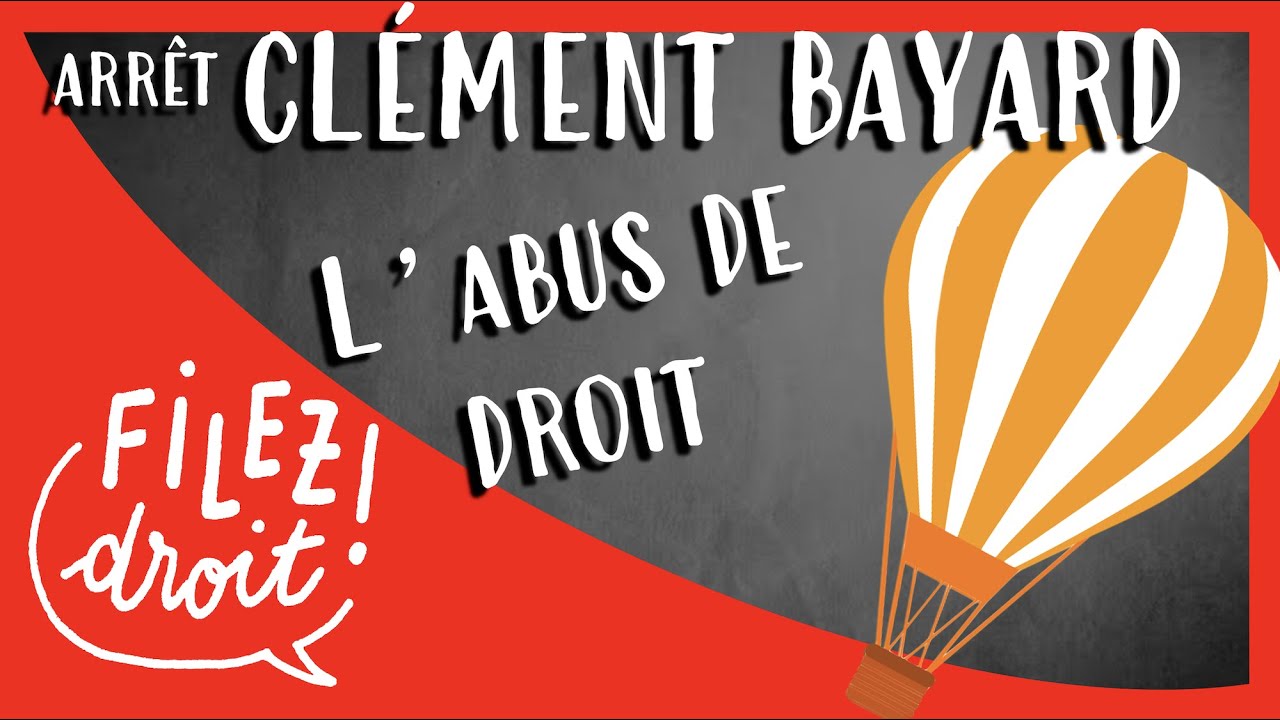 Arrêt Clément-Bayard : l'Abus de Droit (Cour de Cassation, 3 Août 1915)