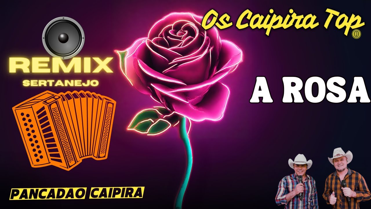 O QUE TEM A ROSA TÃO DESFOLHADA... (REMIX) Os Caipira Top 2024 #oscaipiratop #modao #remixsertanejo