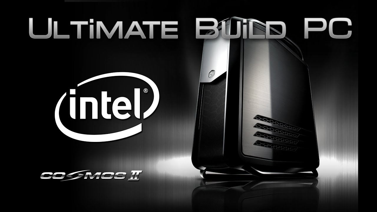 Сборка ПК /  Ultimate Build PC - Cosmos 2 Setup!