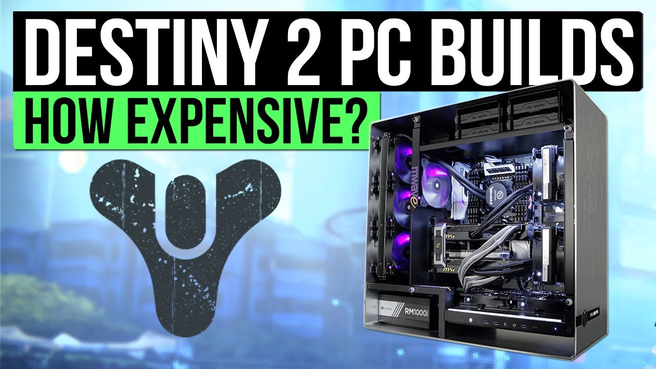 Destiny 2 PC Build | High End to Budget PC's for Destiny 2 - 60 FPS at 1080p & 4k!
