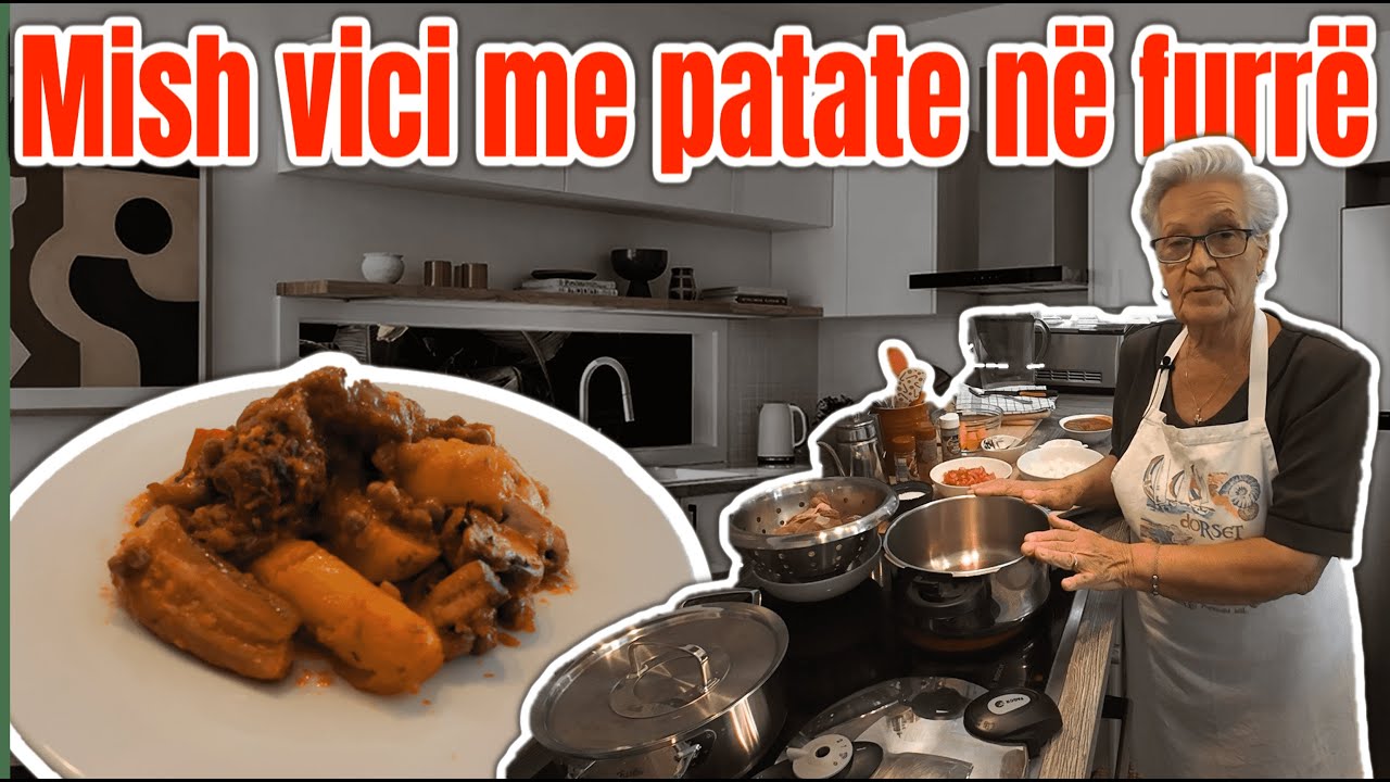 Mish vici me patate në furrë - Gatime tradicionale -  Nena Sofia