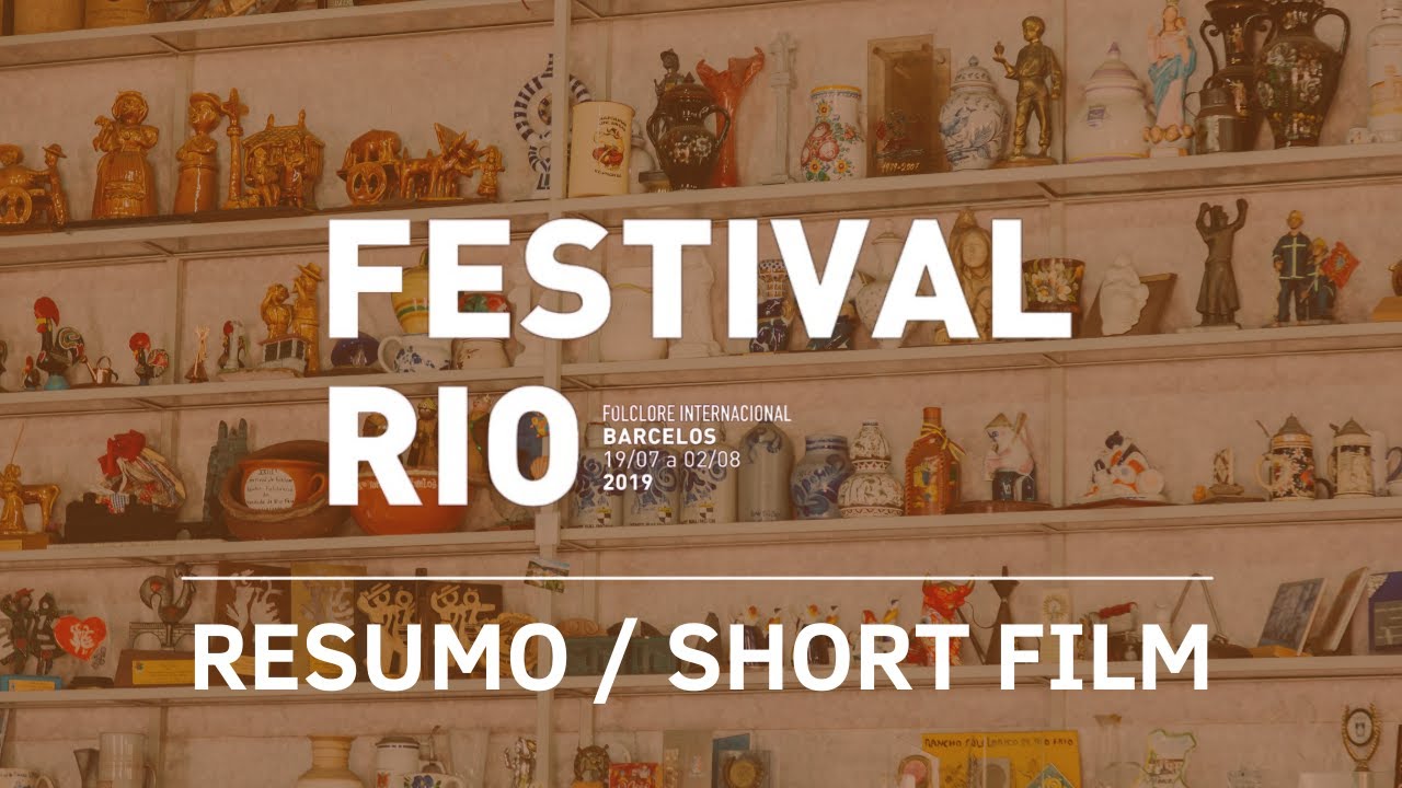 RESUMO | SHORT FILM | XXXIX Festival Internacional de Folclore Rio | RIO19