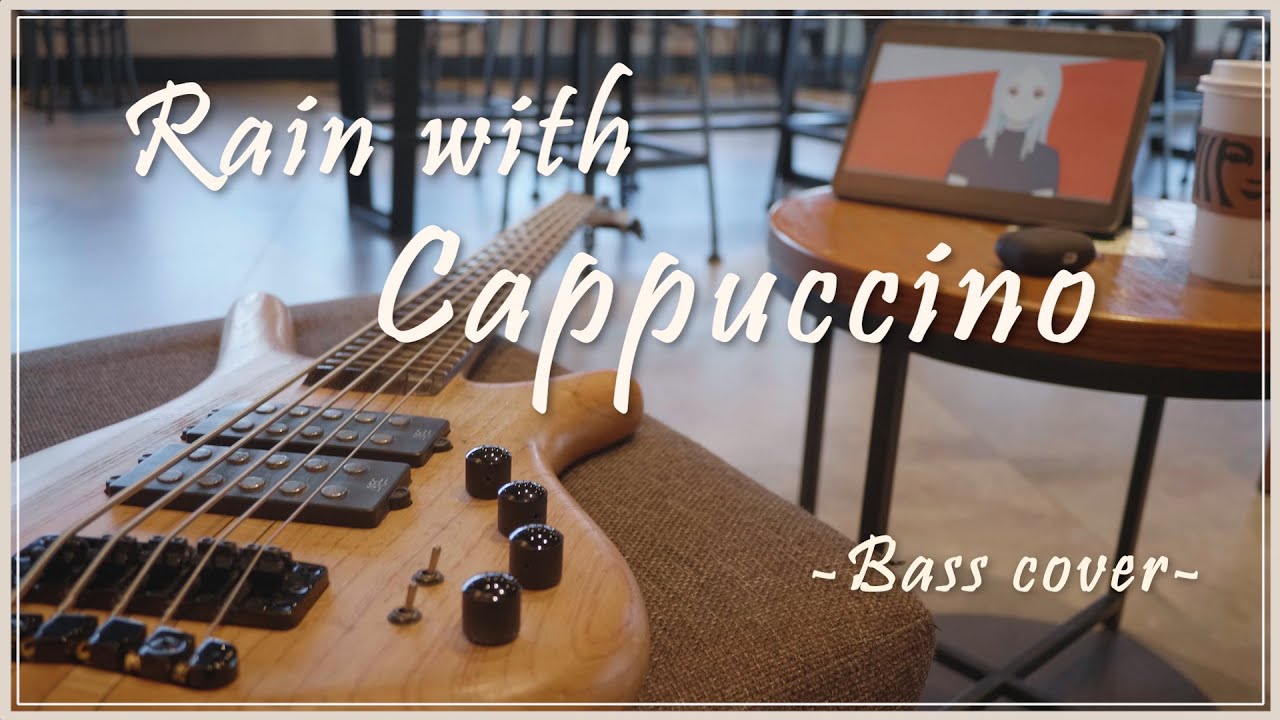 【ベースカバーMV】 ヨルシカ - 雨とカプチーノ (Yorushika - Rain with Cappuccino | Bass cover)
