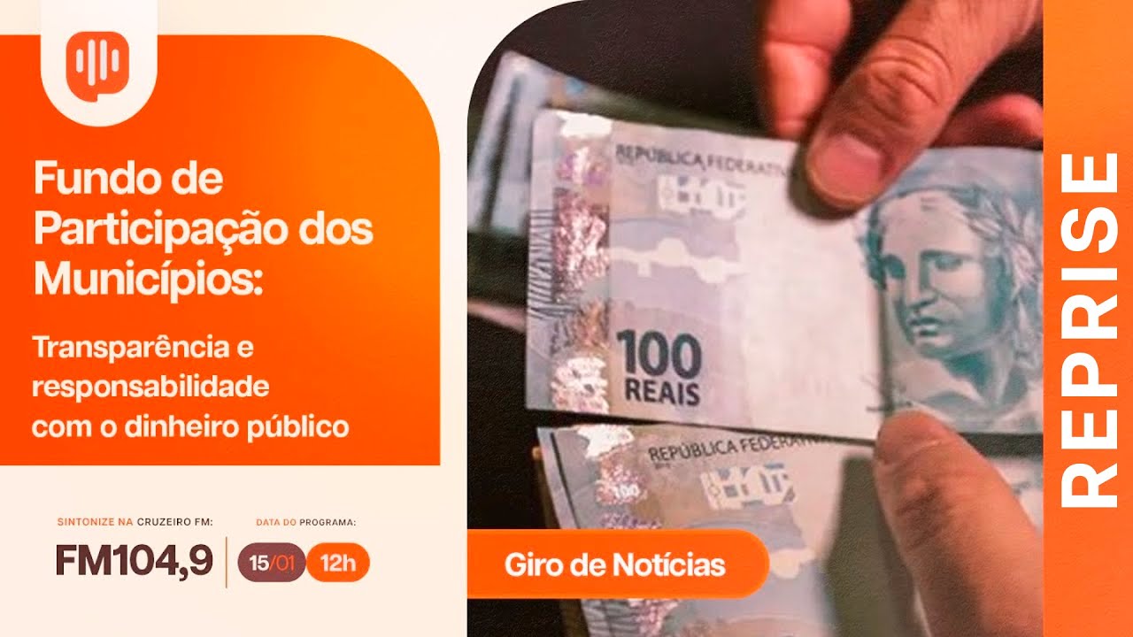 REP - Fundo de Participação dos Municípios : Transparência e responsabilidade com o dinheiro público