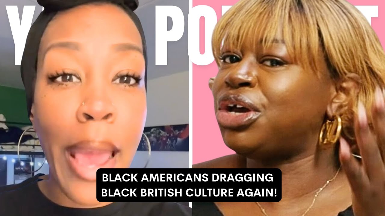BLACK AMERICANS DRAGGING BLACK BRITISH CULTURE AGAIN!