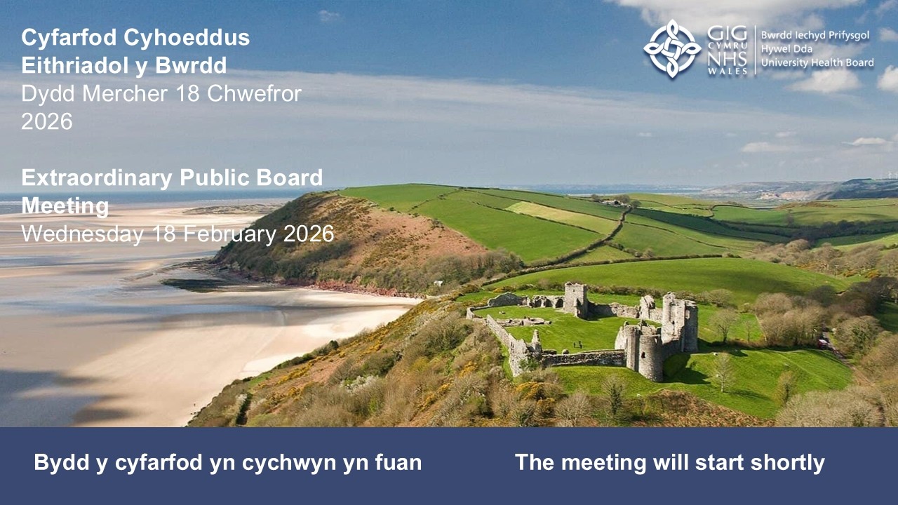 Cyfarfod Bwrdd Cyhoeddus BIP Hywel Dda /Hywel Dda UHB Public Board Meeting 18.02.2026