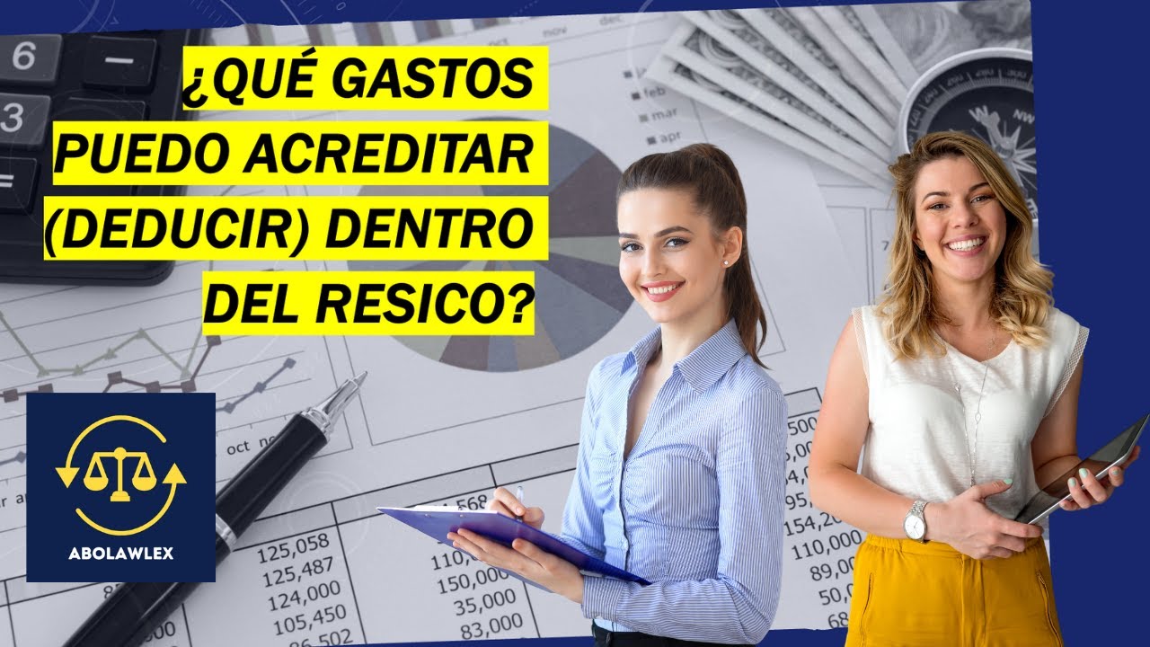 ¿Cuáles GASTOS puedo ACREDITAR (reducir) en el RESICO persona física?