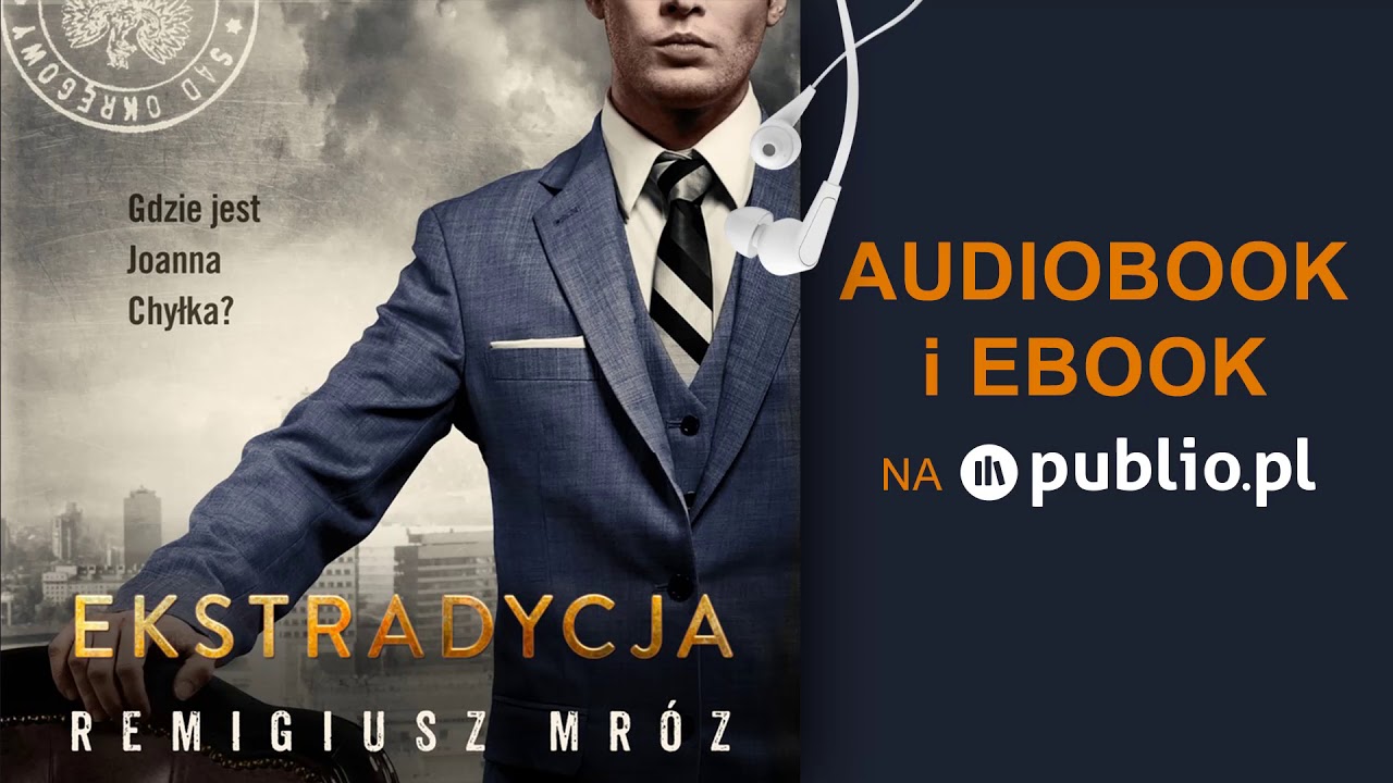 Ekstradycja. Remigiusz Mróz. Audiobook PL