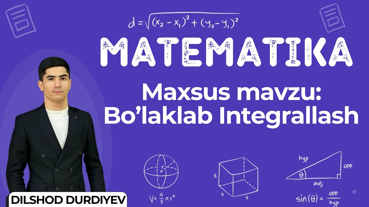 MAXSUS MAVZU | BO’LAKLAB INTEGRALLASH📝