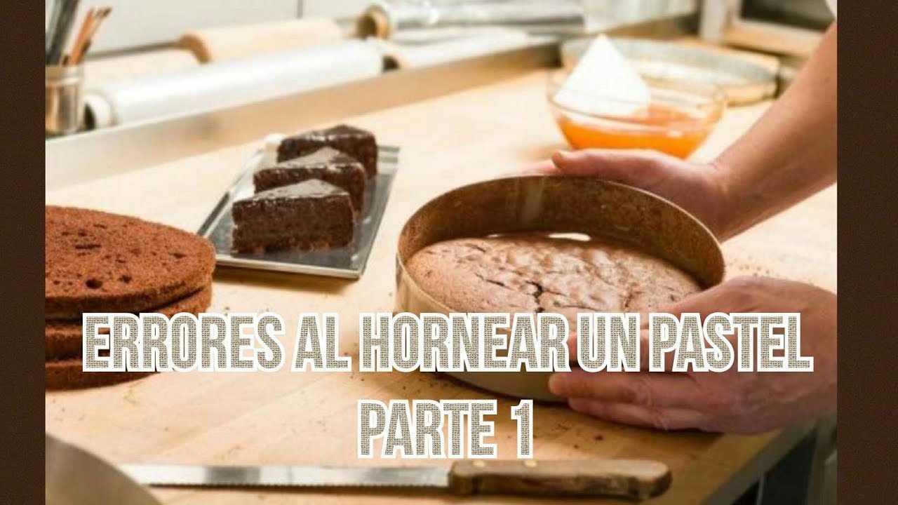 Mis pasteles no inflan, quedan apelmasados 😓 Errores al Hornear un Pastel 👩‍🍳 Parte 1