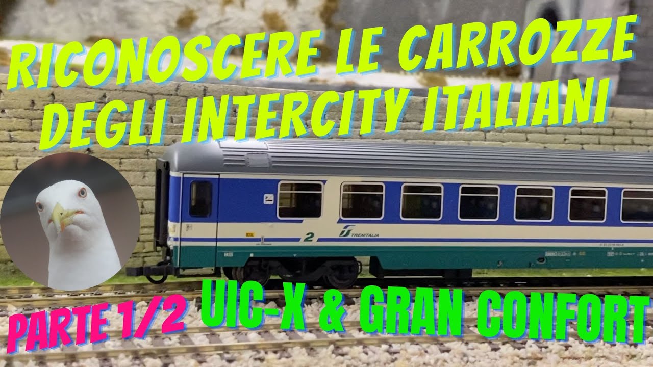 Riconoscere le carrozze degli intercity italiani parte 1/2 - Uic-x e Gran Confort