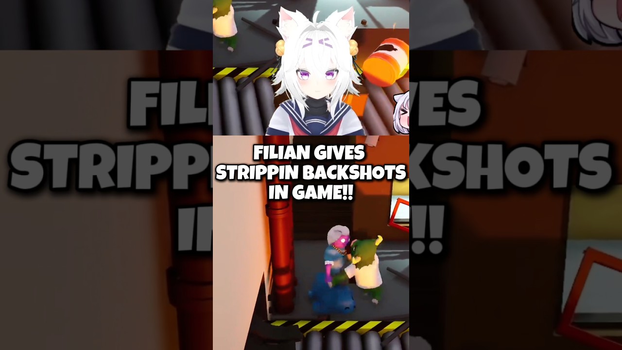 Filian Gives Strippin Backshots! 