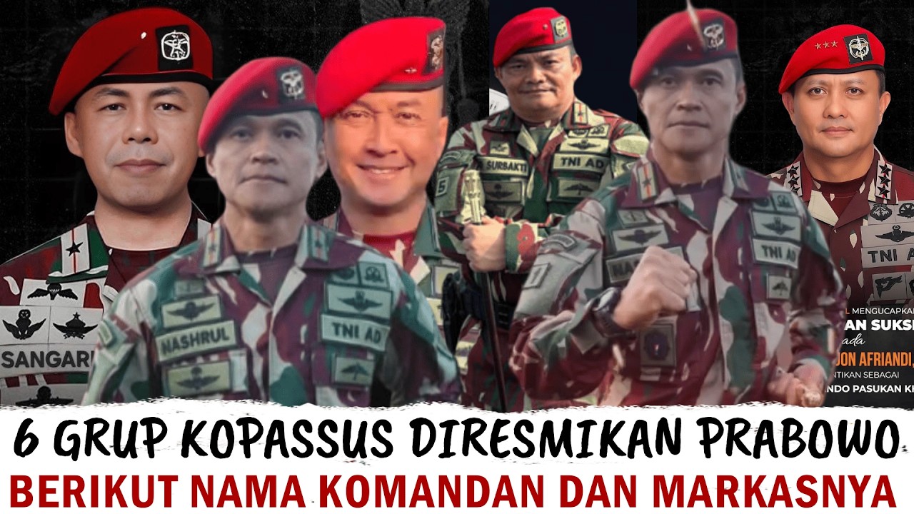 PEROMBAKAN BESAR TERJADI DITUBUH KOPASSUS, DANGRUP KINI JADI 6 BAGIAN, INILAH PARA KOMANDANNYA