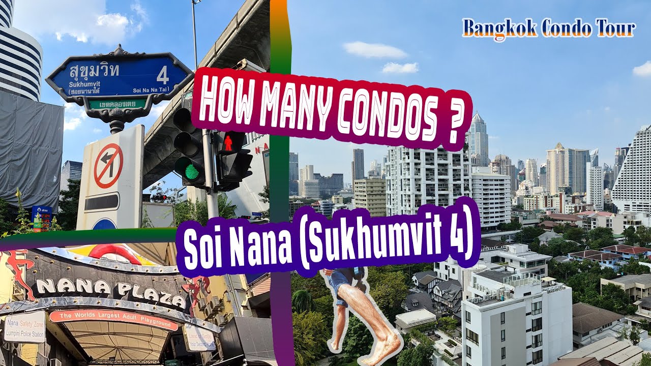 Bangkok Condo Tour | All condos near Nana Plaza | Condo Reviews