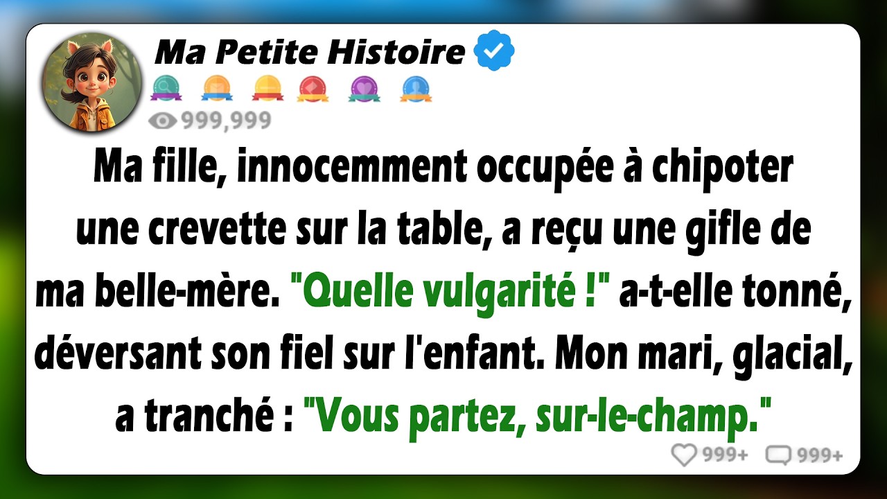 Ma fille juste parce qu’elle a pris une crevette sur la table à la maison, ma belle-mère lui a...