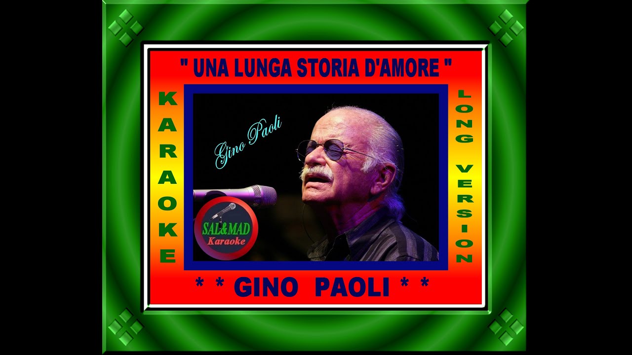 UNA LUNGA STORIA D’AMORE– KARAOKE- (LONG VERSION) – GINO PAOLI