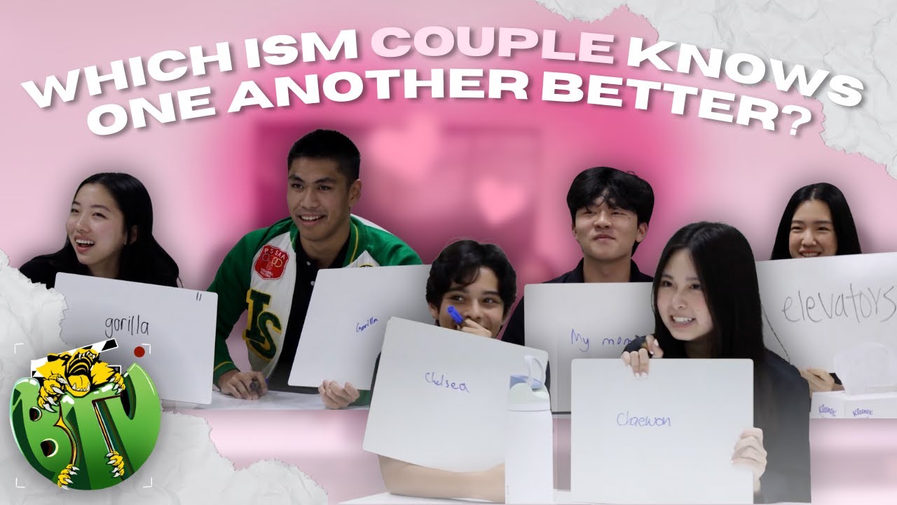 Which ISM Couple Knows Each Other Better? BTV Valentines Edition