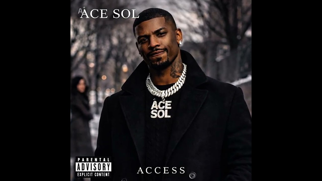 Ace Sol – Access (Official Audio) Prod. By @tsunamidynasty