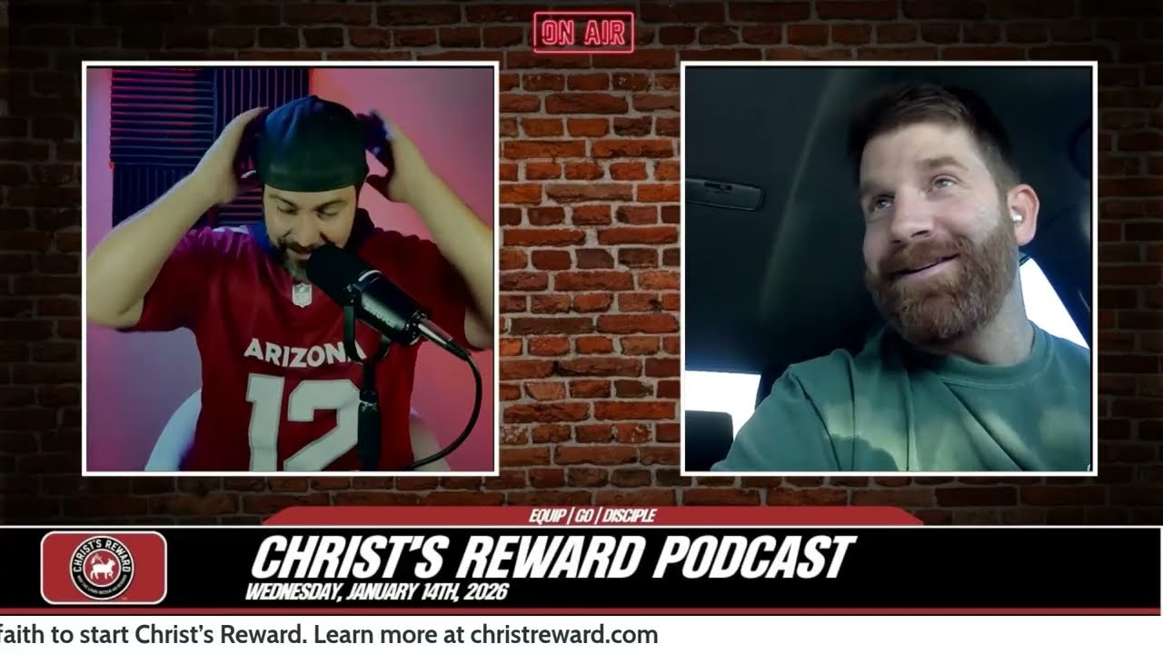 EP 8 | Wednesday, January 14th, 2026 | Christ's Reward Podcast #2