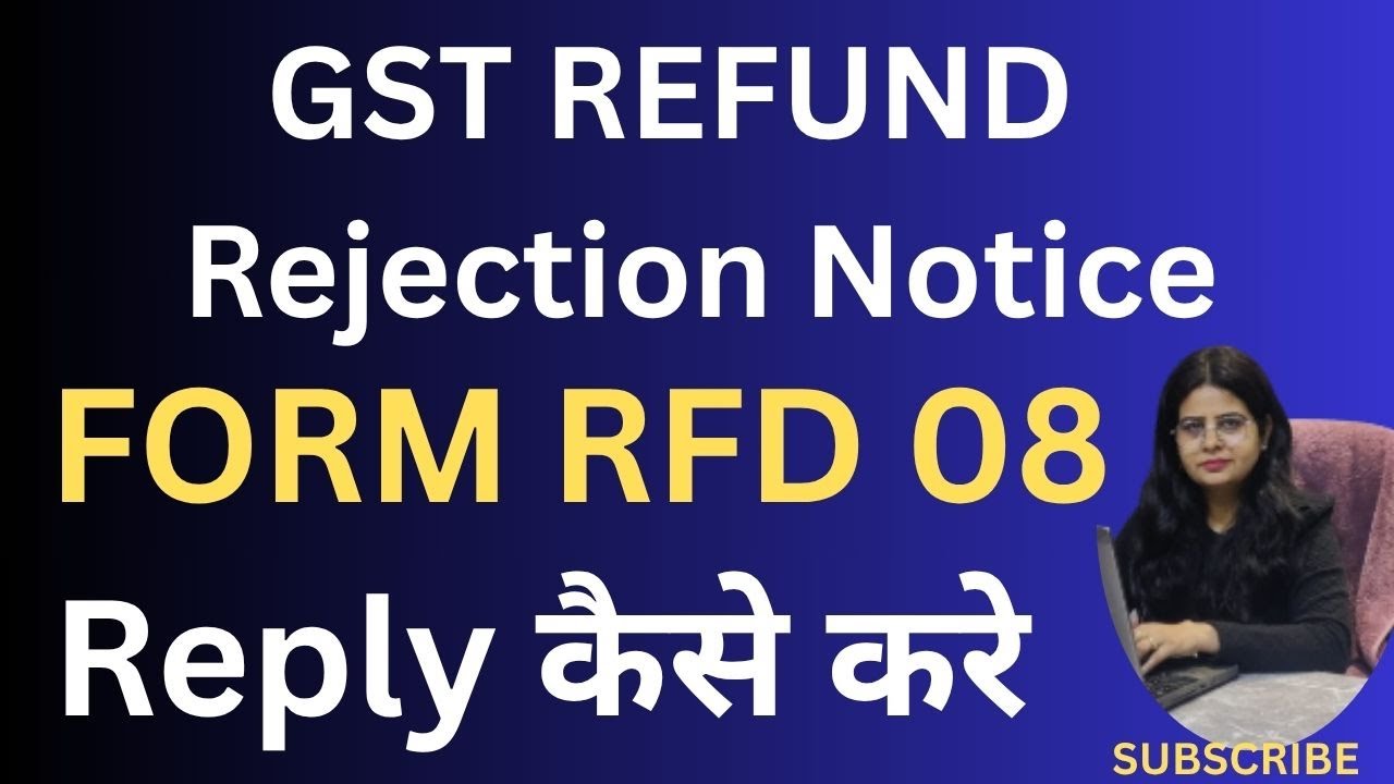 GST Refund Notice for Rejection  Form RFD 08. How to reply RFD 09 on GST PORTAL LIVE DEMO