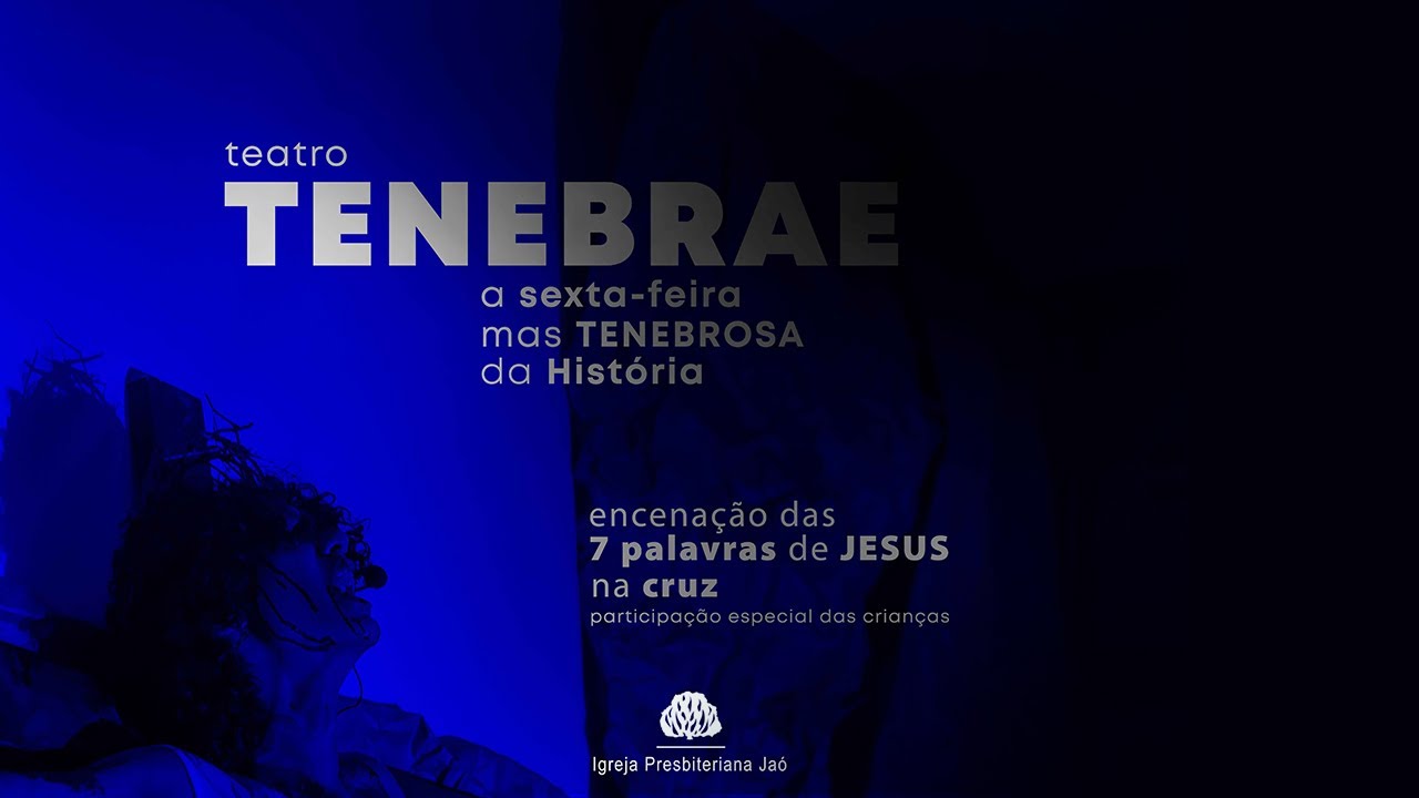 Tenebrae - A sexta-feira mais tenebrosa da História
