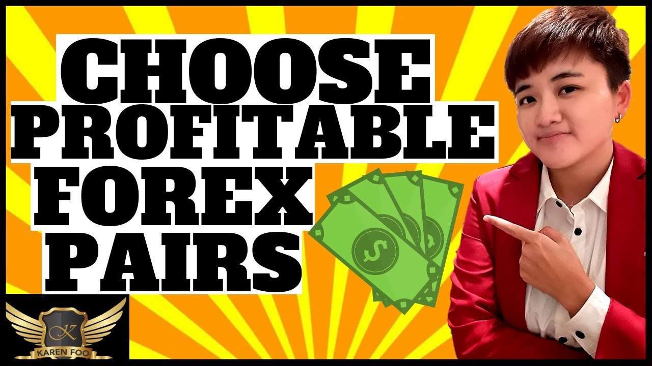 How to Pick the BEST Forex Pairs to Trade (3 Criteria)