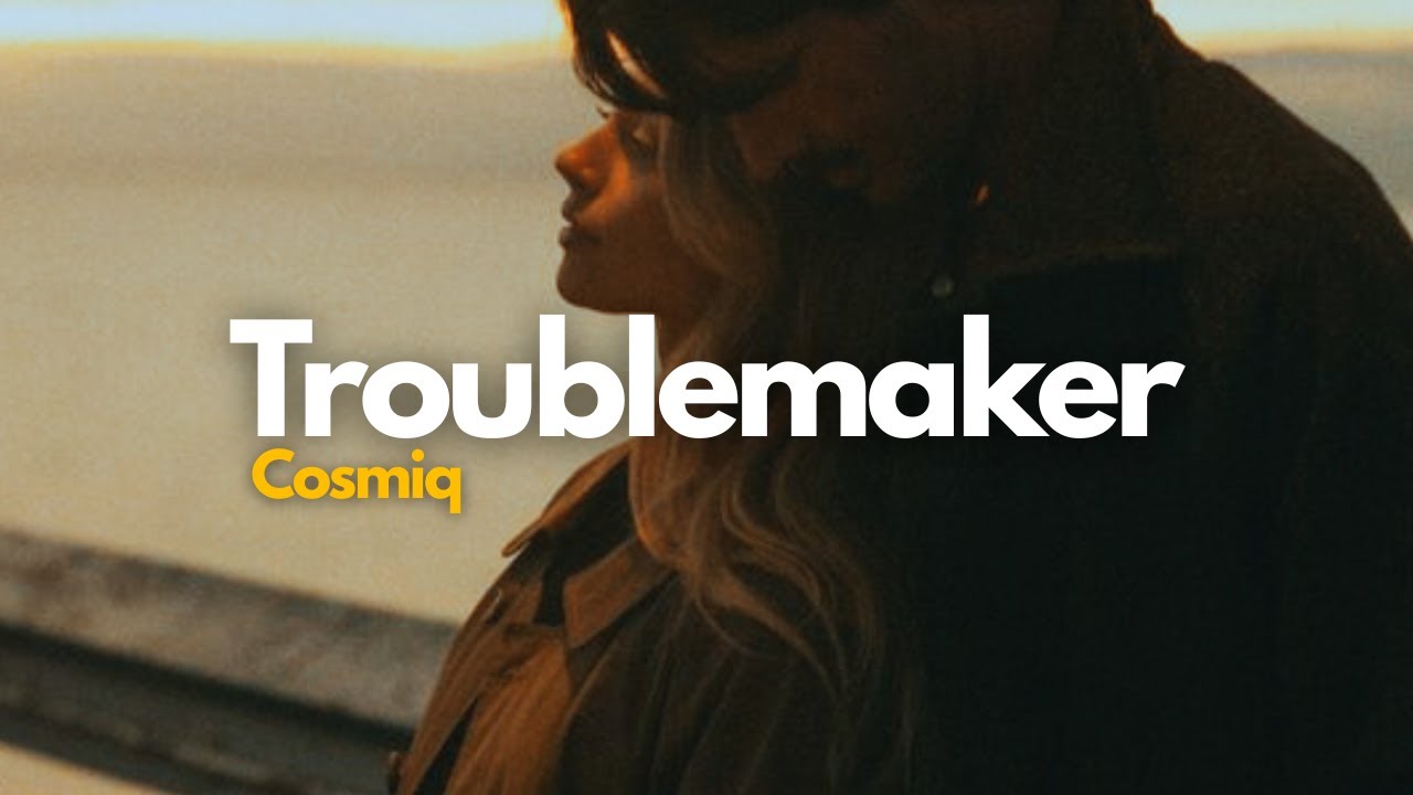 Cosmiq - Troublemaker ‪|| Español + Lyrics