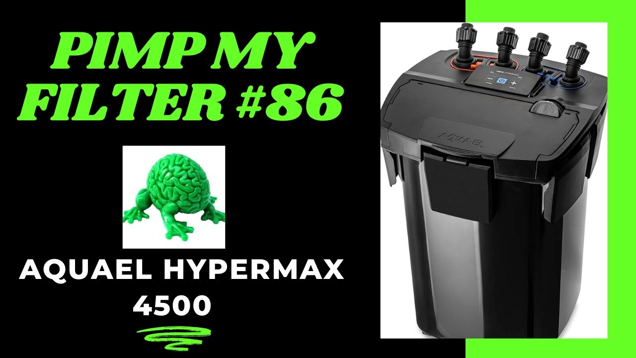 Фильтр Pimp My #86 — обновление канистрового фильтра Aquael Hypermax 4500