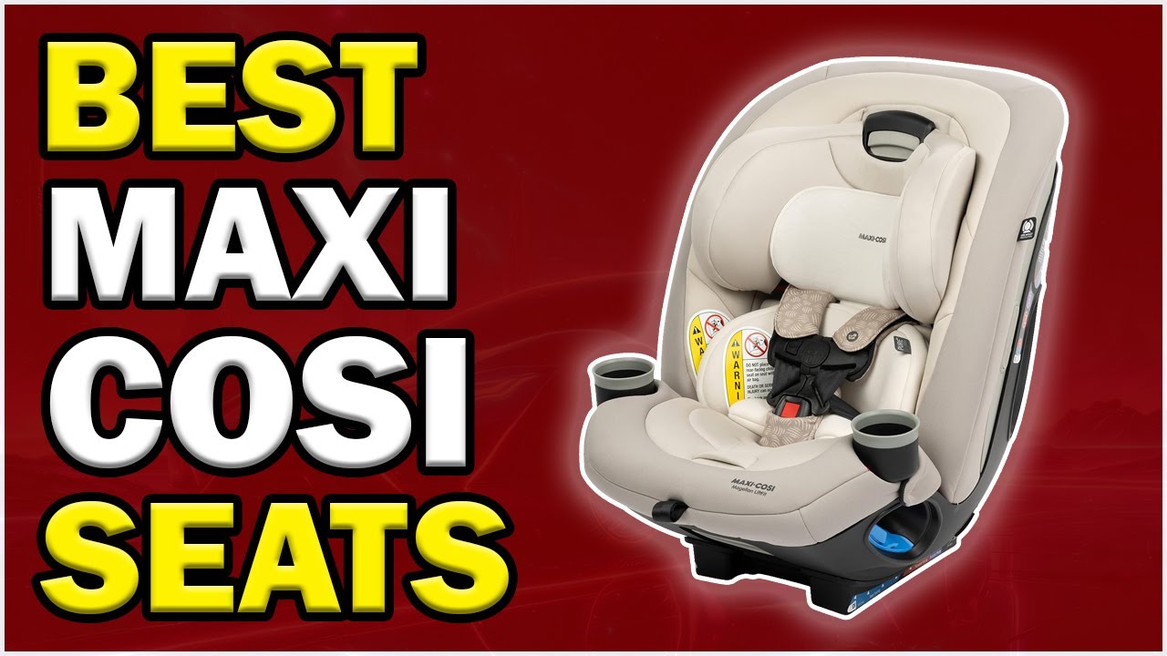 Top 8 Maxi Cosi Car Seat Comparison 2025 / Best Options for Your Little One