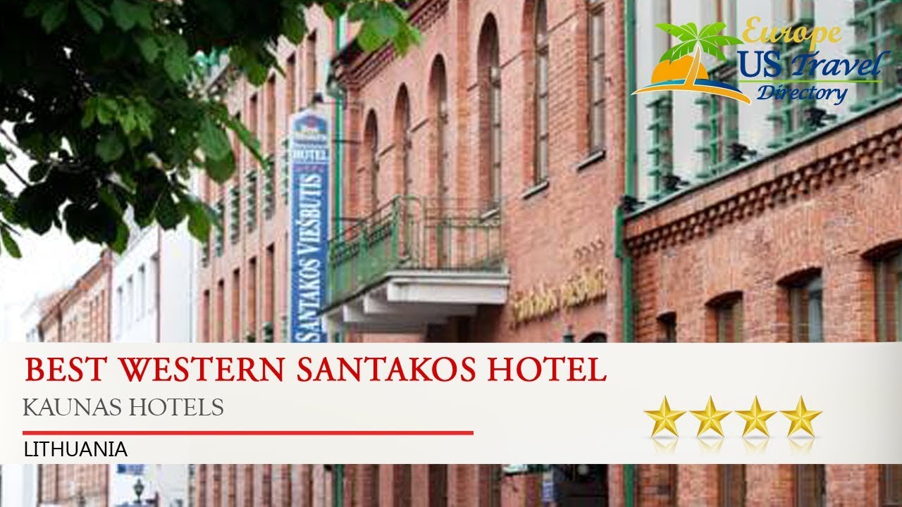 BEST WESTERN Santakos Hotel - Kaunas Hotels, Lithuania