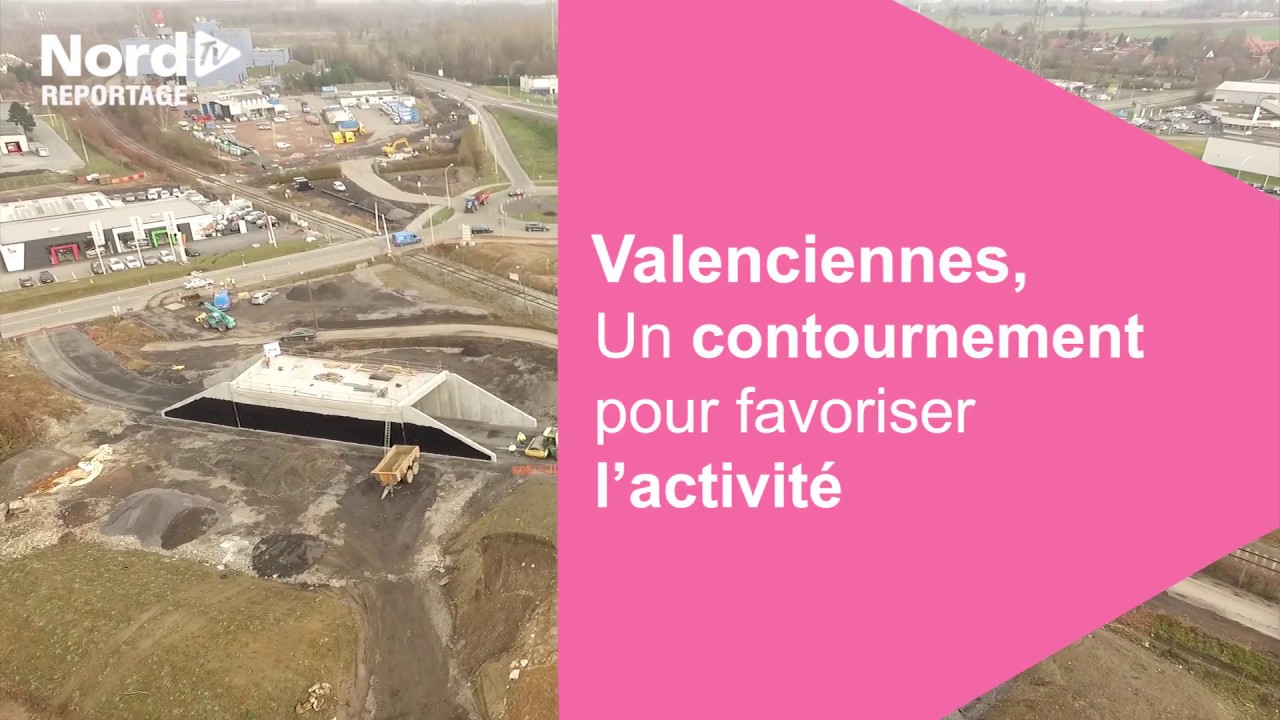 Valenciennes : un contournement pour favoriser l'activité