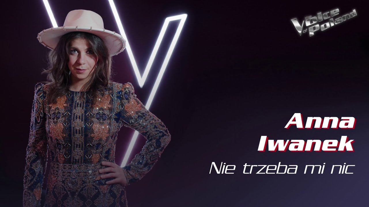 Anna Iwanek - Nie trzeba mi nic