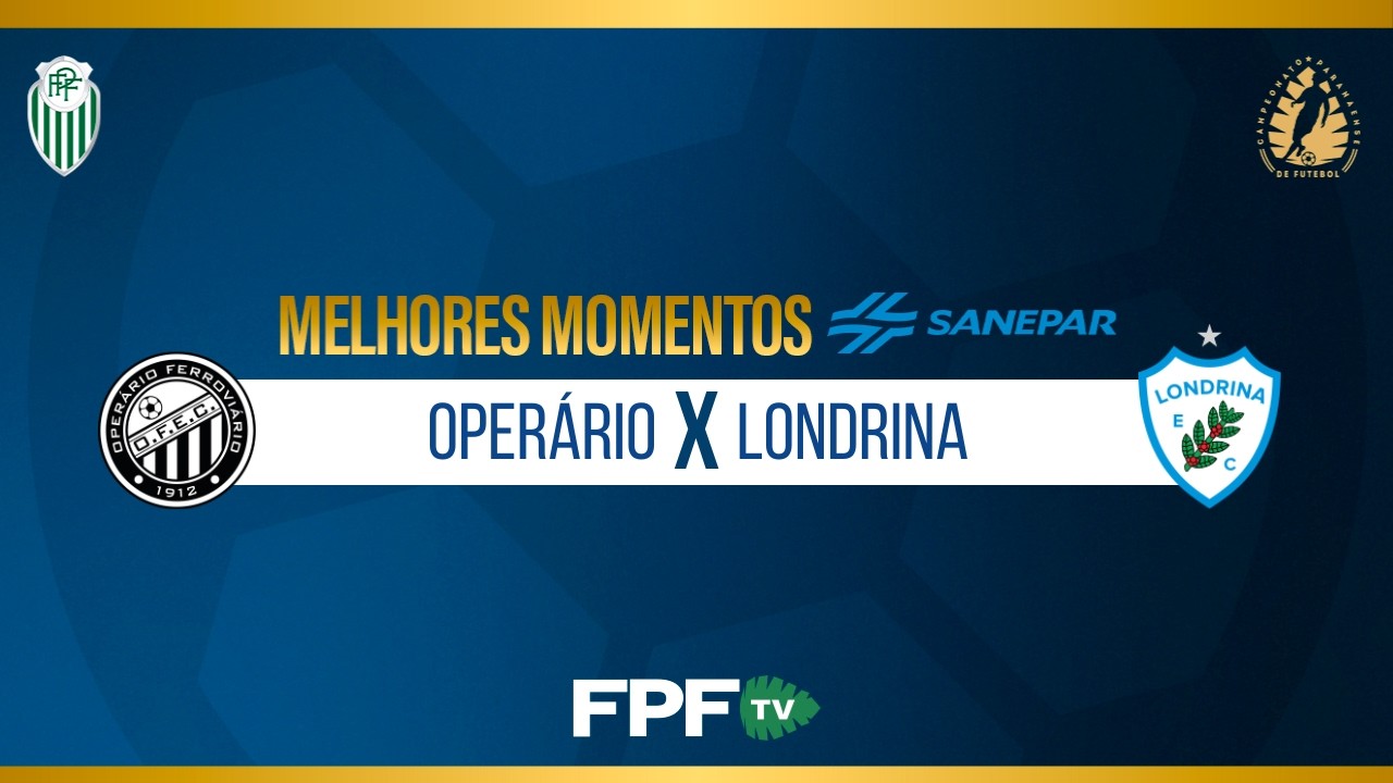OPER&Aacute;RIO 0X0 LONDRINA | MELHORES MOMENTOS SANEPAR | PARANAENSE 2026 | FINAL (IDA)
