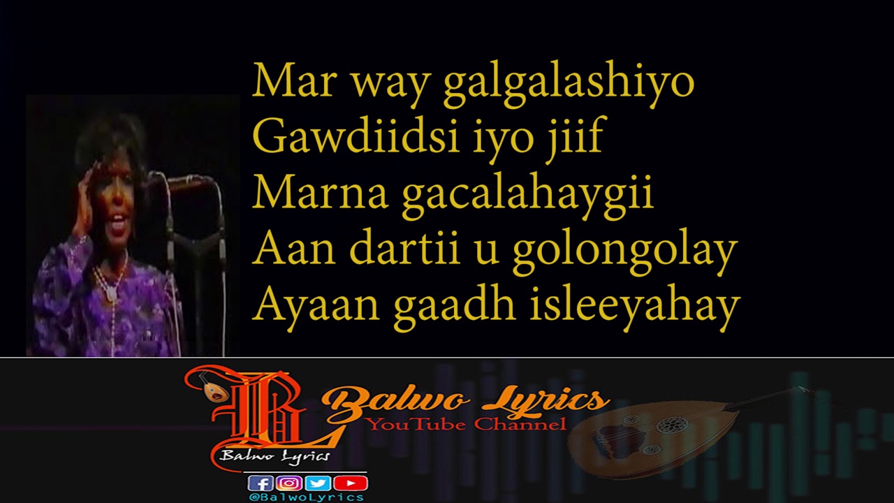 Farxiya Cali| I Gubtaye Naftaydaay| Balwo Lyrics