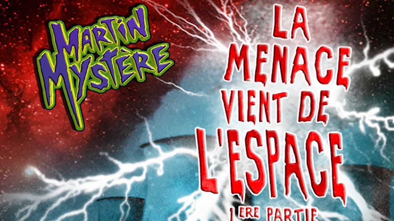 La Menace vient de l'Espace – 1ère partie 👻 Épisode complet 🛸 Saison 2, Épisode 1 | Martin Mystère