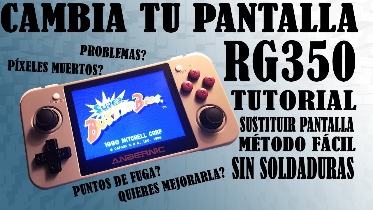 RG350 TUTORIAL CAMBIO DE PANTALLA IPS-MEJORA TU PANTALLA de manera FÁCIL!#RETROVIDEOJUEGOSTV