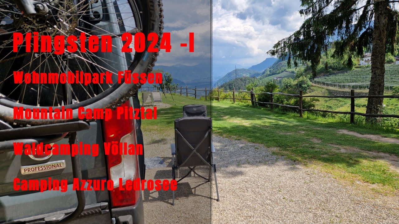 Pfingstcamping 24-I Womopark Füssen Mountain Camp Pitztal Waldcamping Völlan Camping Azzuro Ledrosee