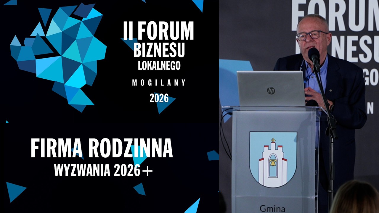 II Forum Biznesu Lokalnego w Mogilanach - Firmy rodzinne