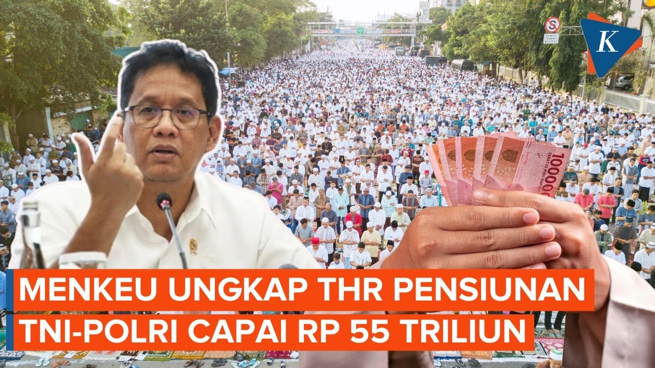 Menkeu Purbaya Ungkap THR TNI-Polri hingga Pensiunan, Total Rp55 Triliun
