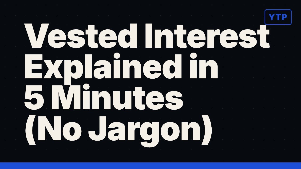 Vested Interest Explained in 5 Minutes (No Jargon)
