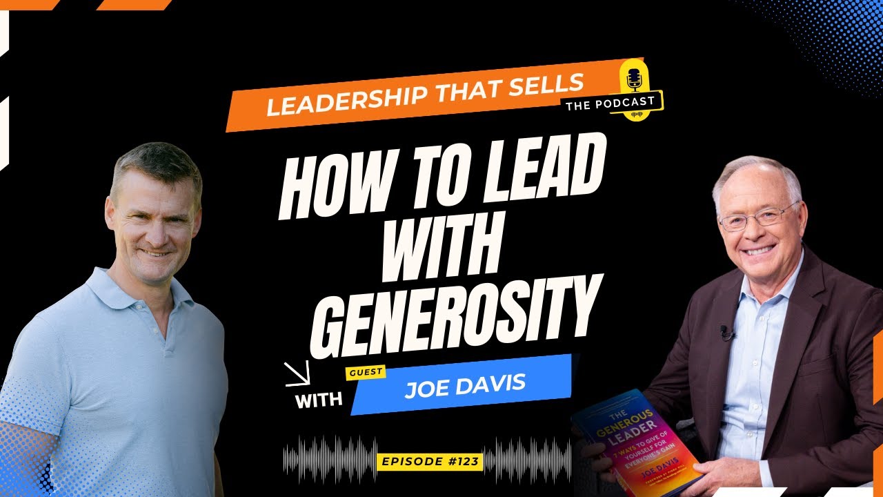 123 JOE DAVIS - Leading with Generosity