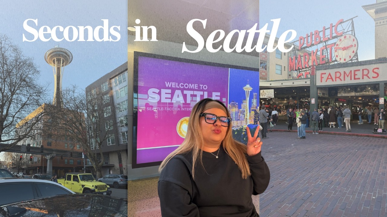 Seattle Vlog