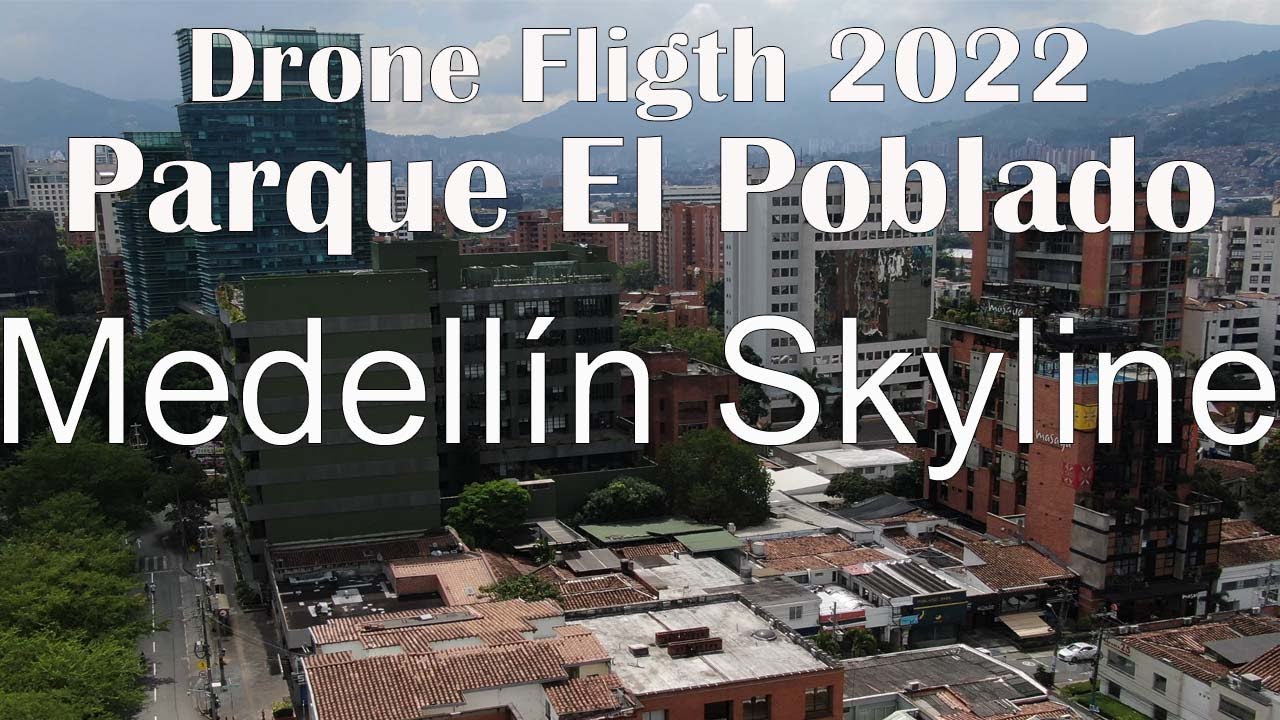 Medell&iacute;n Slkyline 360 Panorama from Parque El Poblado Drone 2022